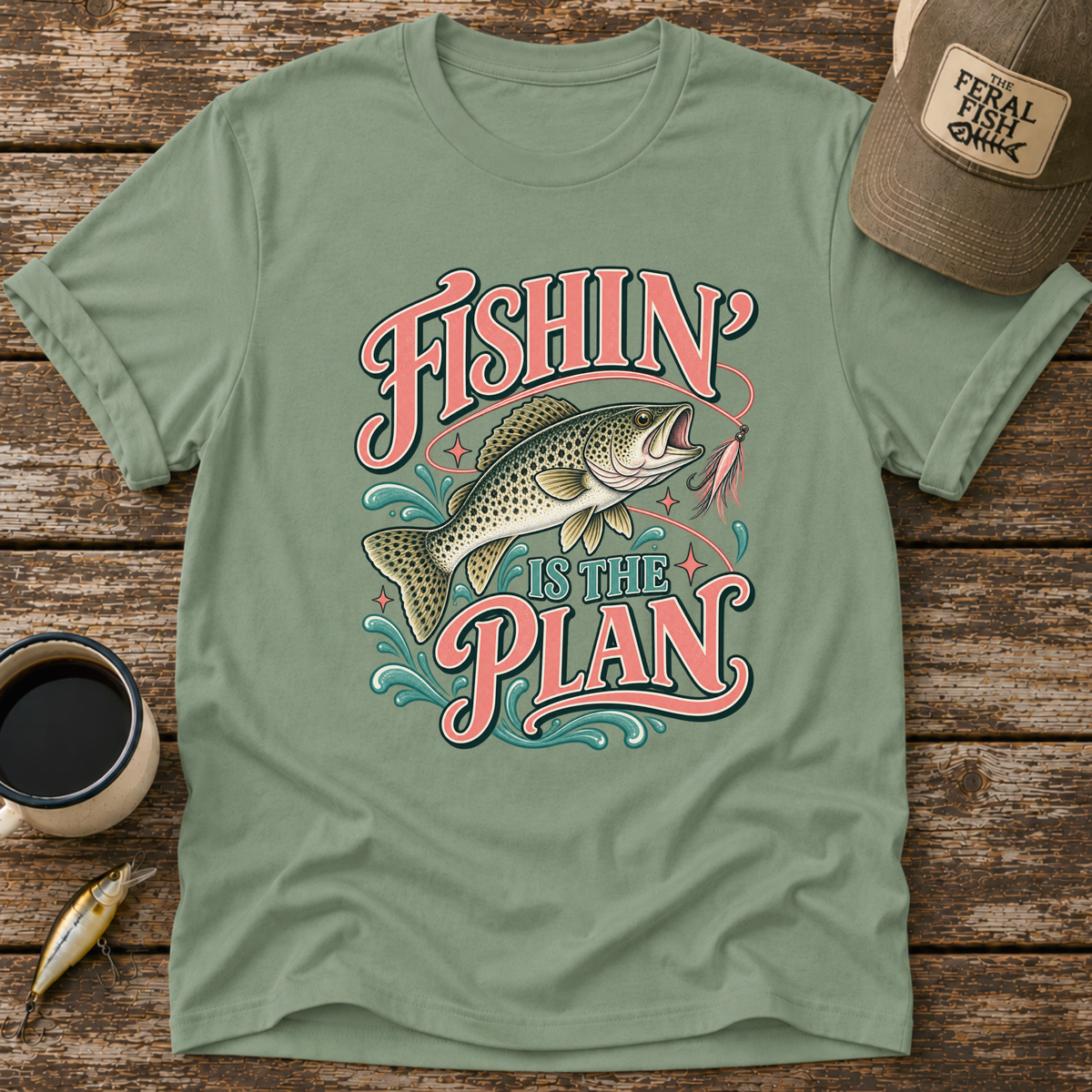 Fishing Is The Plan T-Shirt