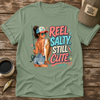 Reel Salty Still Cute T-Shirt