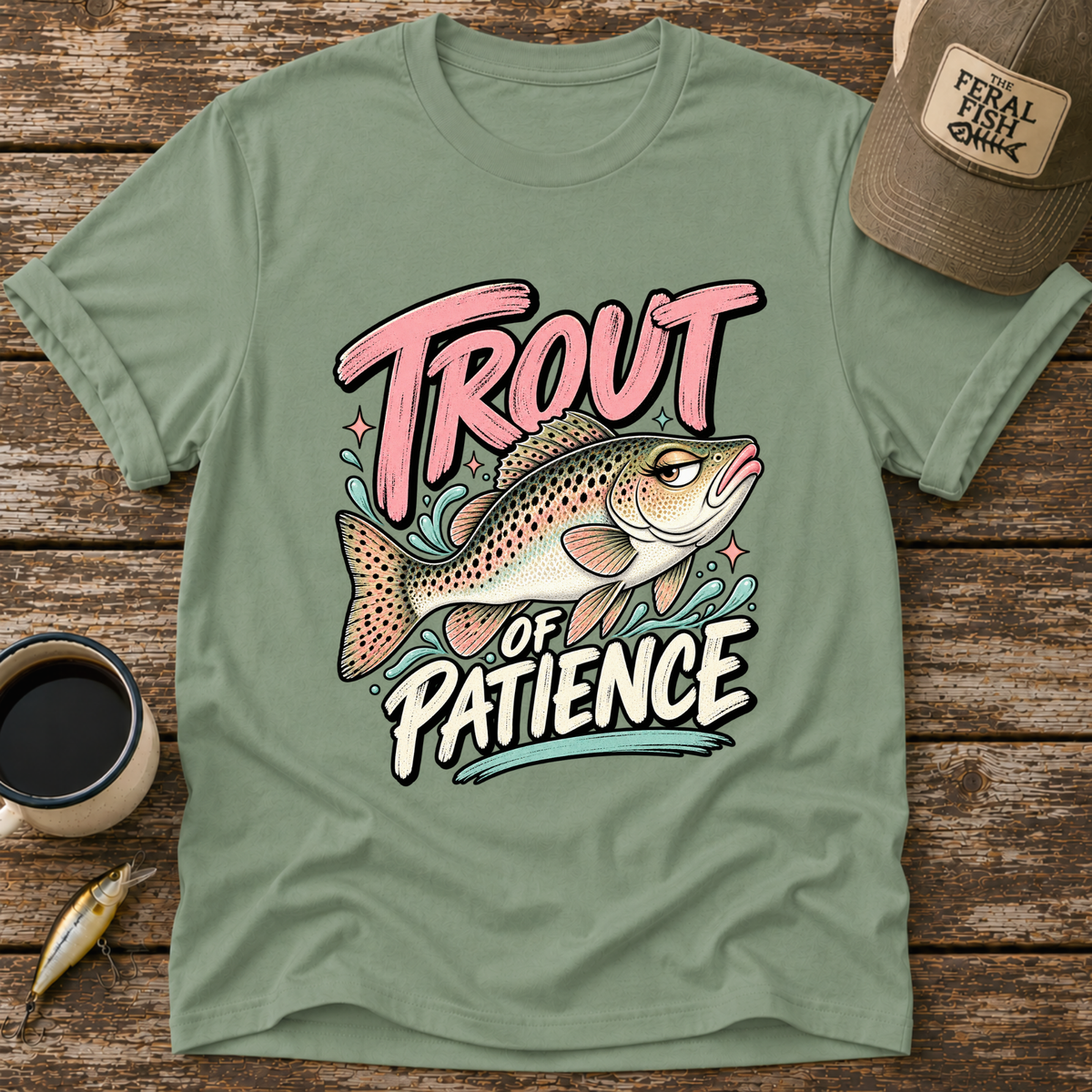 Trout of Patience T-Shirt