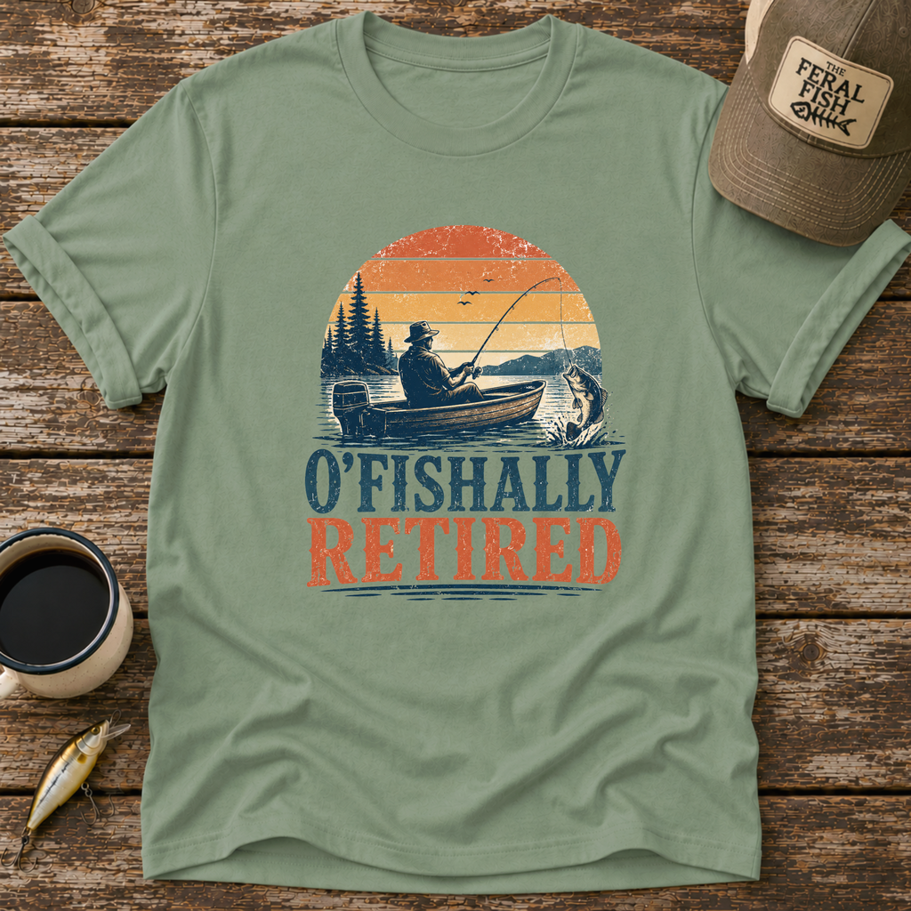O'fishally Retired T-Shirt