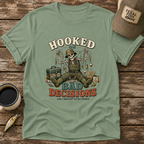 Hooked on Bad Decisions T-Shirt