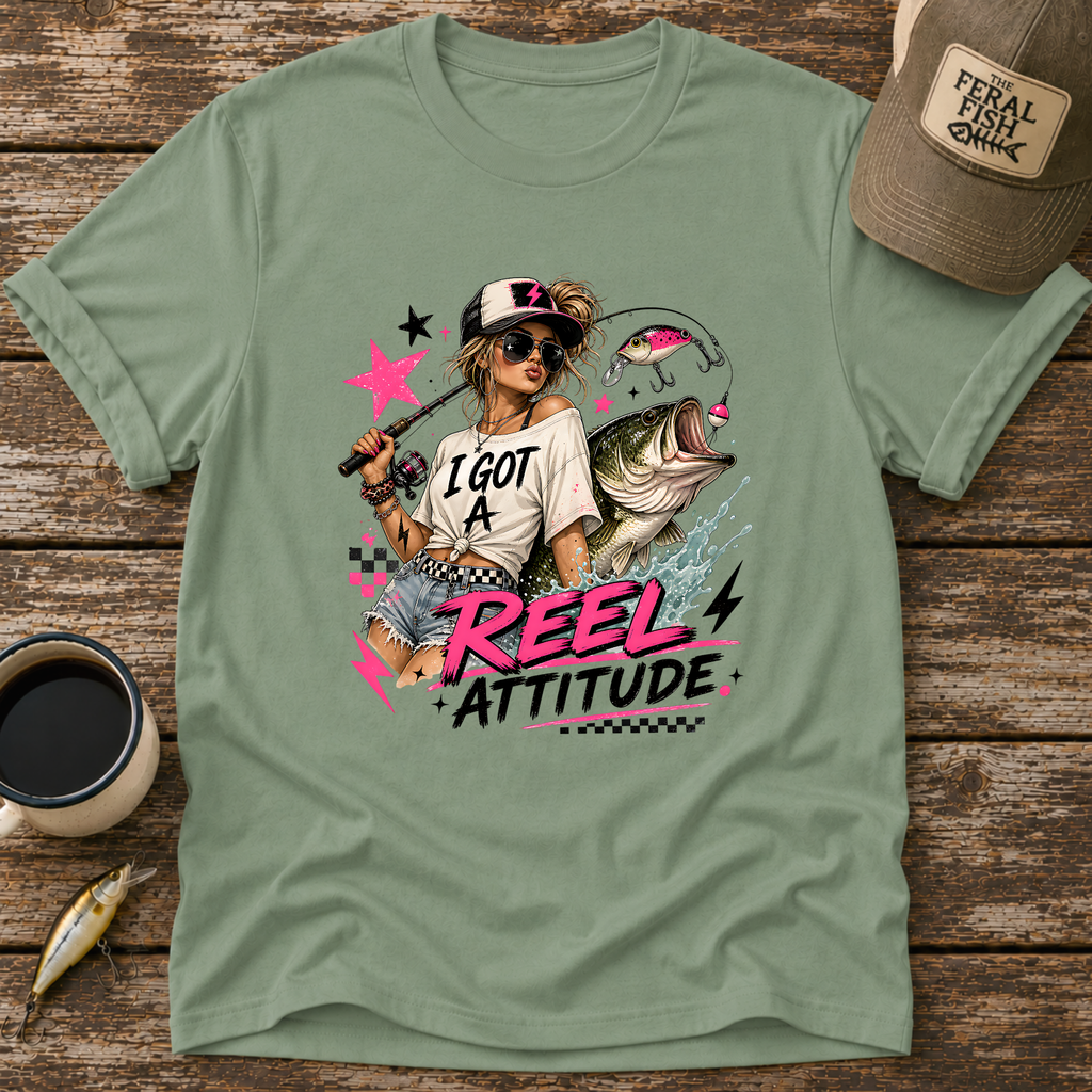 I Got A Reel Attitude T-Shirt