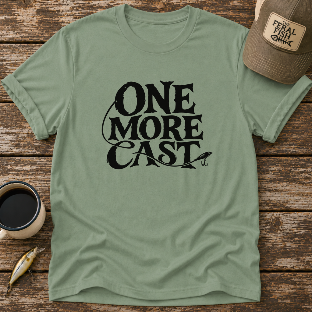 One More Cast Fishing T-Shirt
