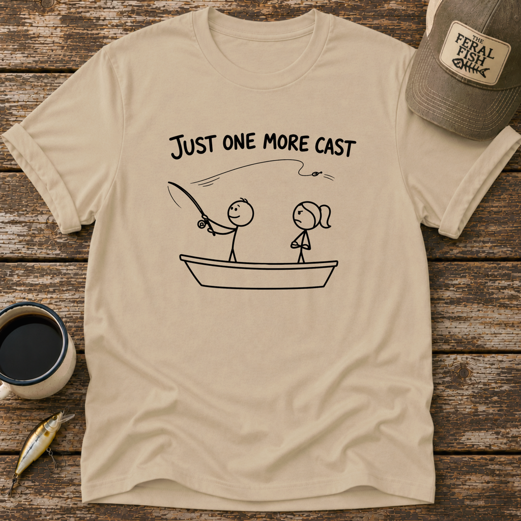 Just One More Cast T-Shirt