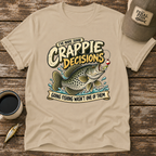 Crappie Decisions T-Shirt