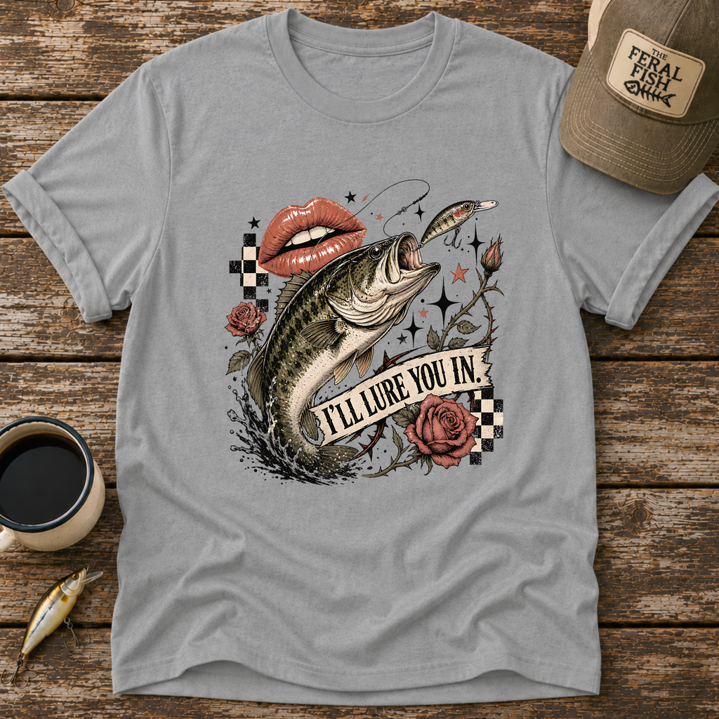 I'll Lure You In T-Shirt