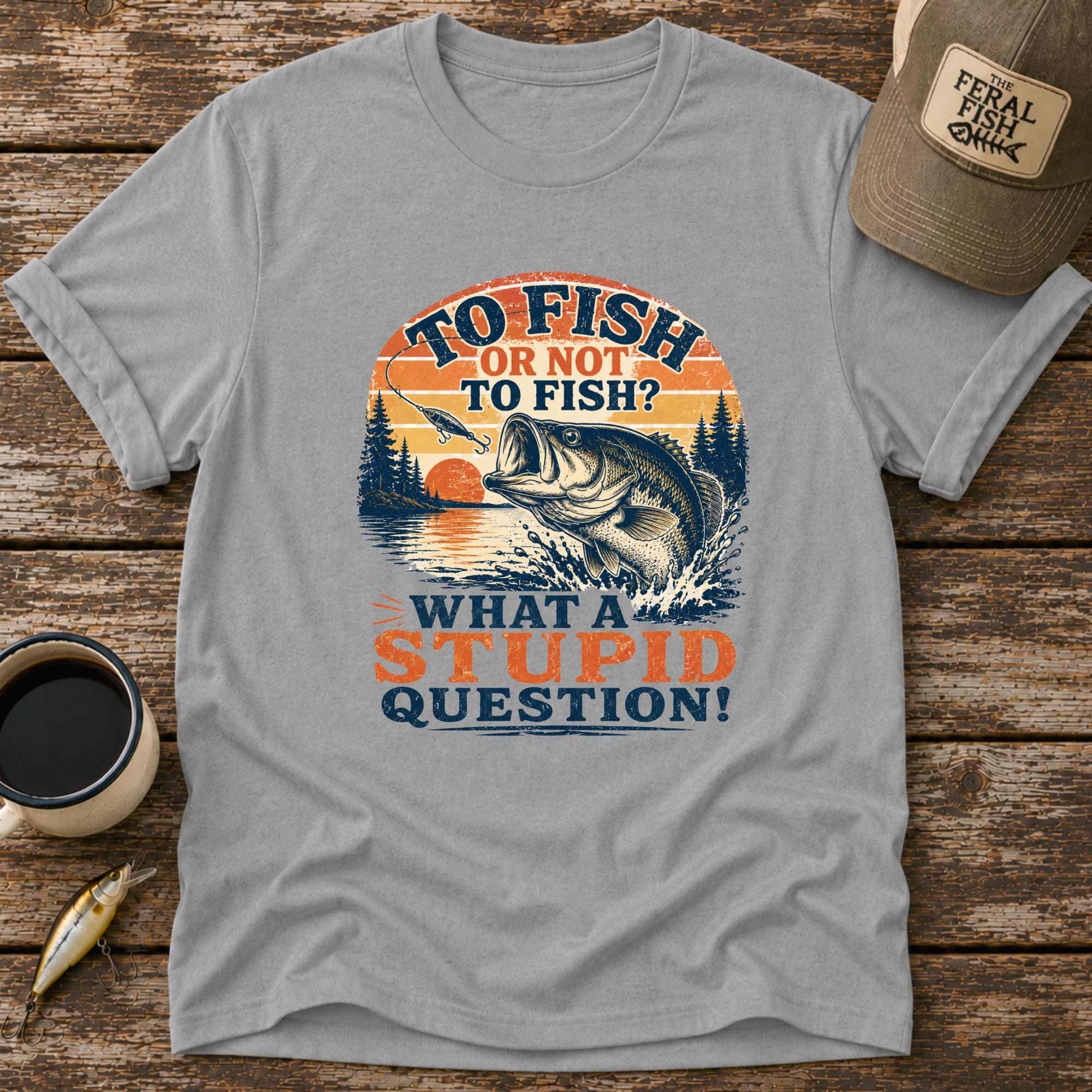To Fish or Not To Fish T-Shirt