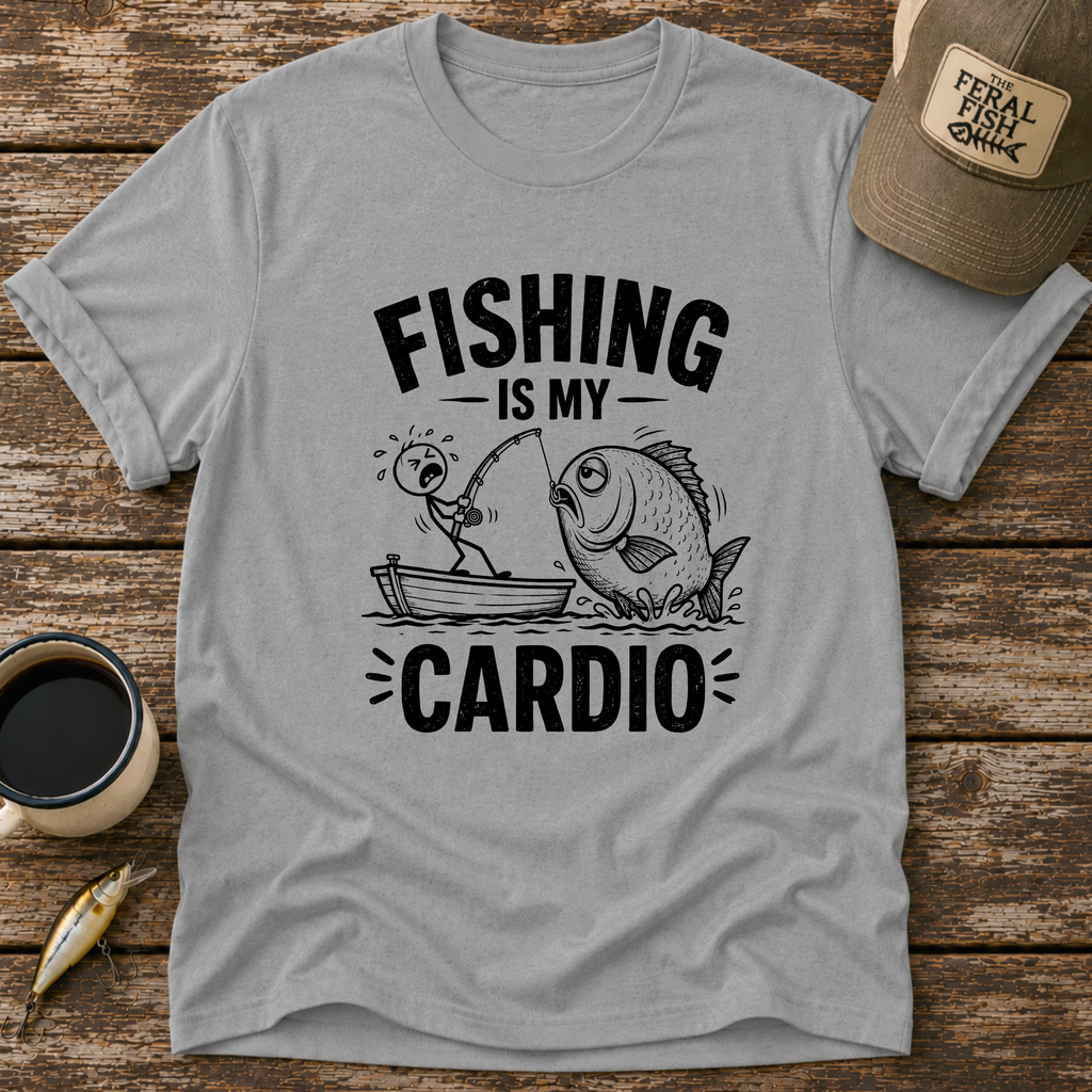 Fishing Is My Cardio T-Shirt