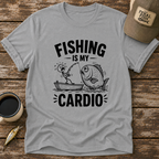 Fishing Is My Cardio T-Shirt
