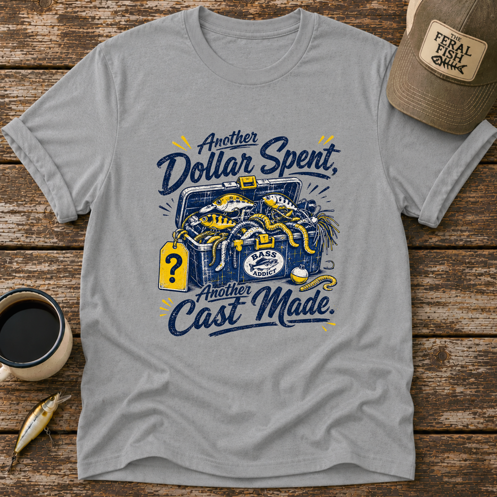 Another Dollar Spent T-Shirt