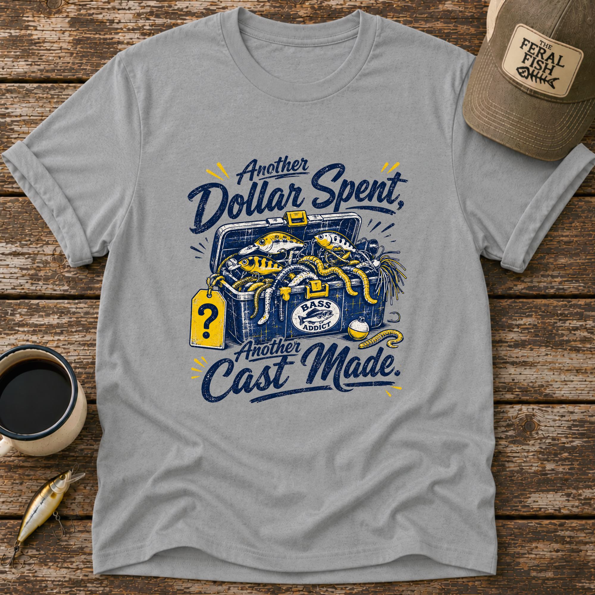 Another Dollar Spent T-Shirt
