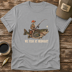 We Fish At Midnight T-Shirt