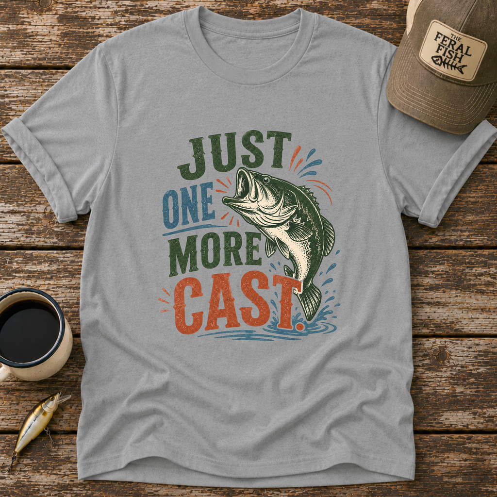 Just One More Cast T-Shirt