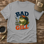 Bad To The Gill T-Shirt