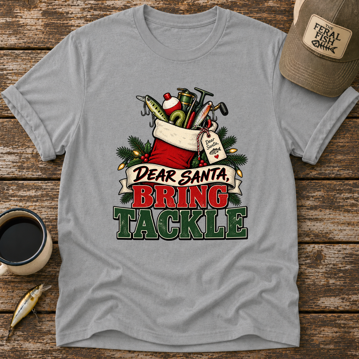 Dear Santa Bring Tackle T-Shirt