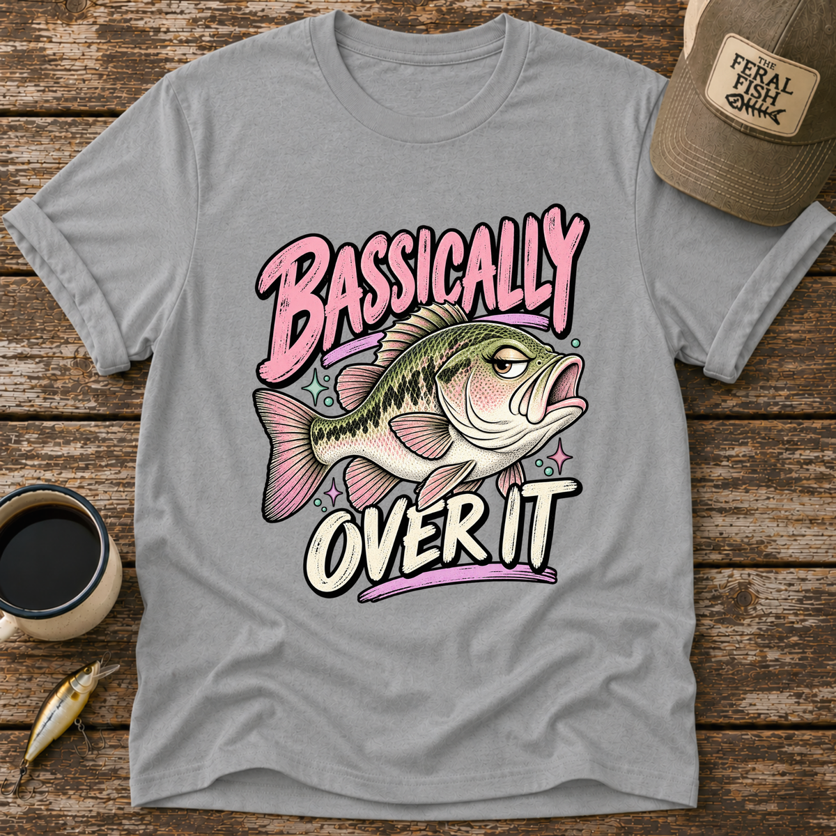 Bassically Over It T-Shirt