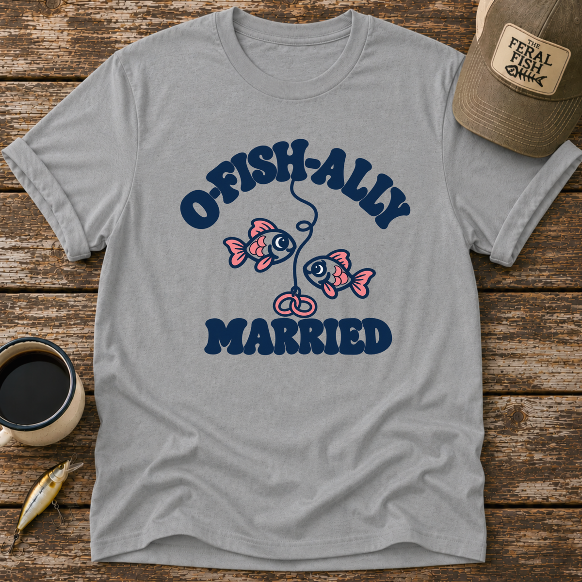 O-Fish-Ally Married T-Shirt