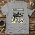 Back By Noon T-Shirt