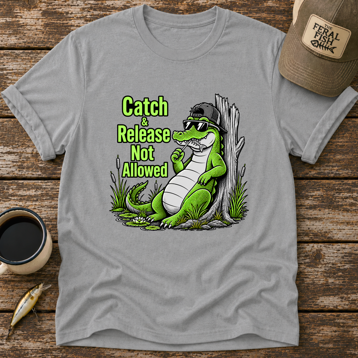 Catch and Release Not Allowed T-Shirt