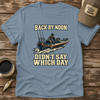 Back By Noon T-Shirt
