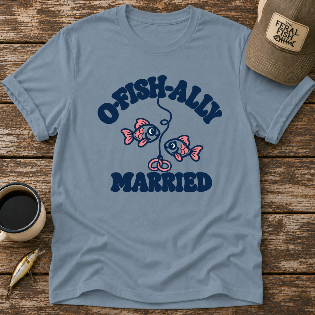 O-Fish-Ally Married T-Shirt