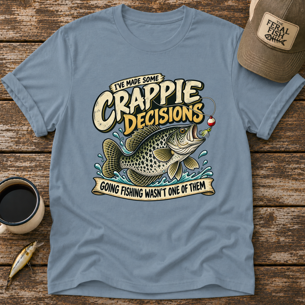 Crappie Decisions T-Shirt