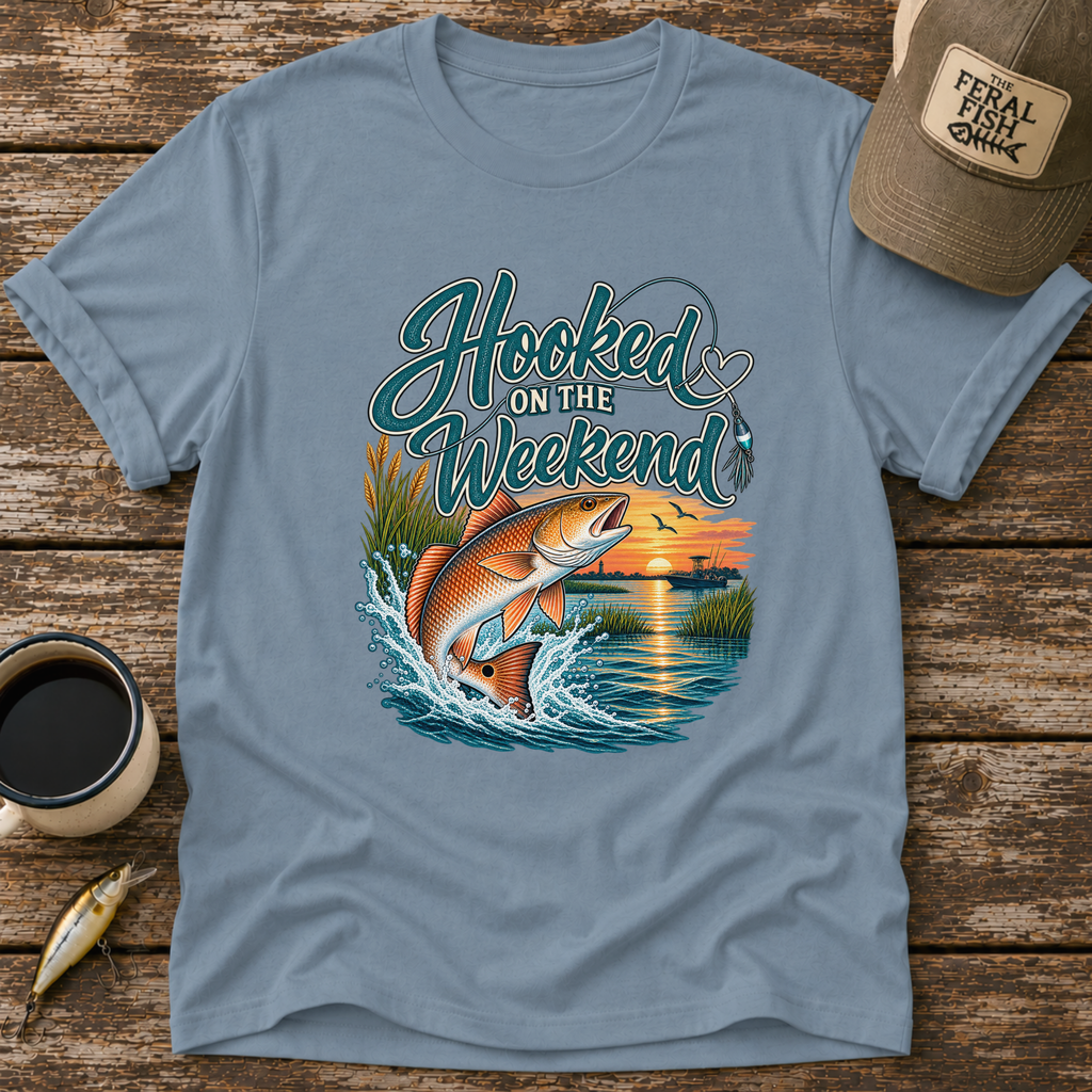 Hooked On The Weekend T-Shirt