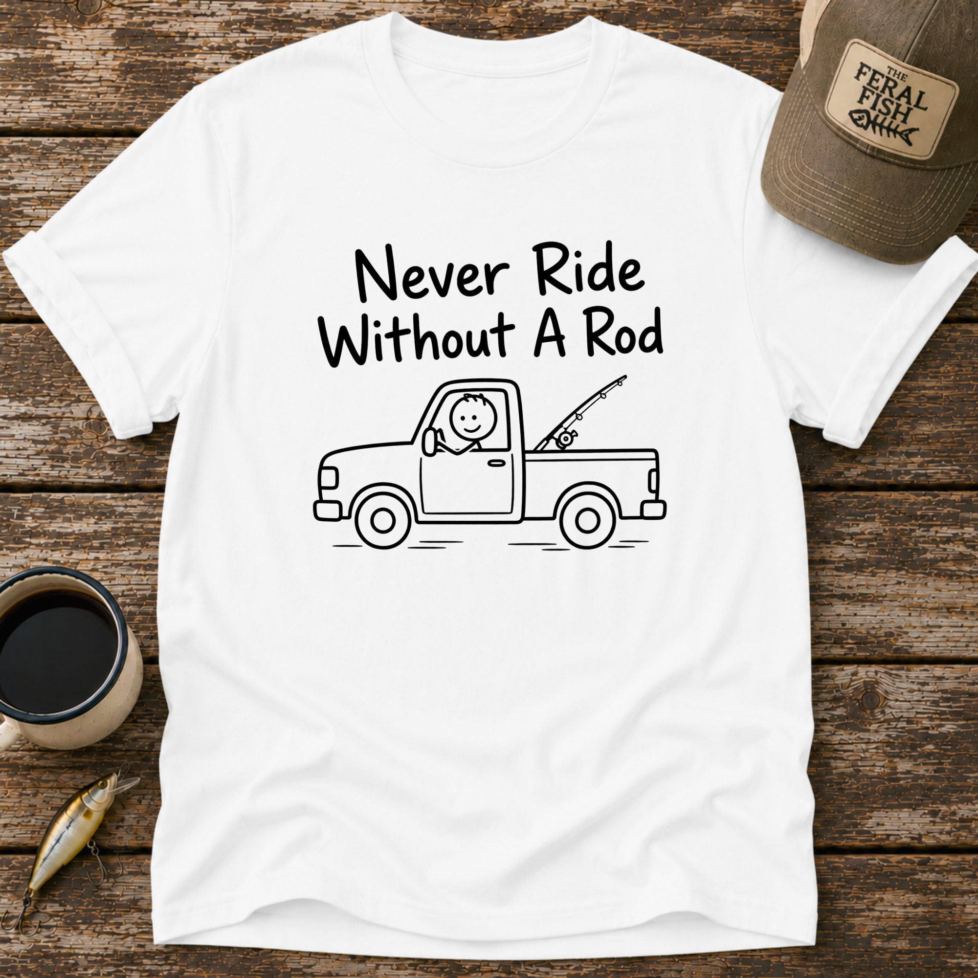 Never Ride Without A Rod T-Shirt