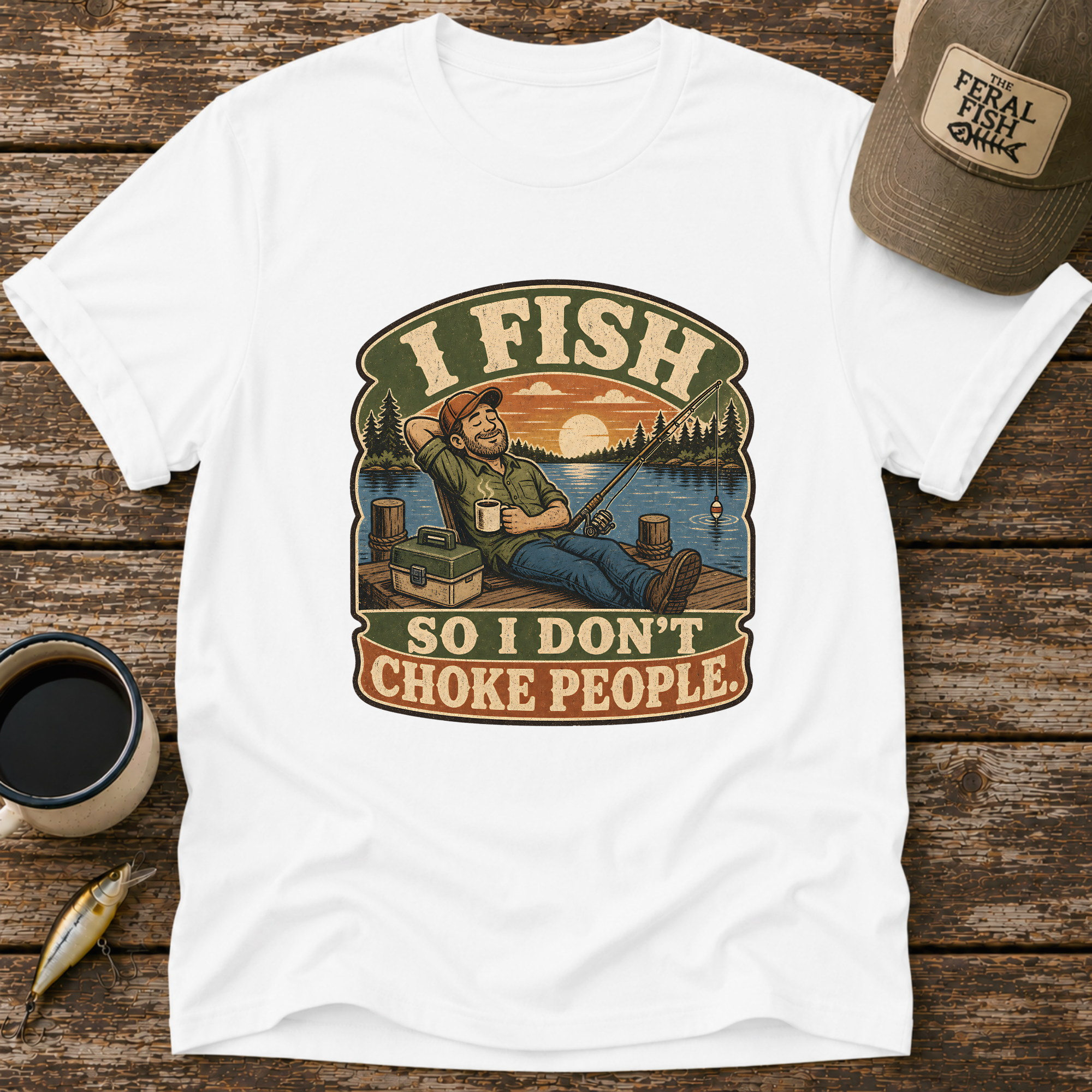 I Fish So I Don't T-Shirt
