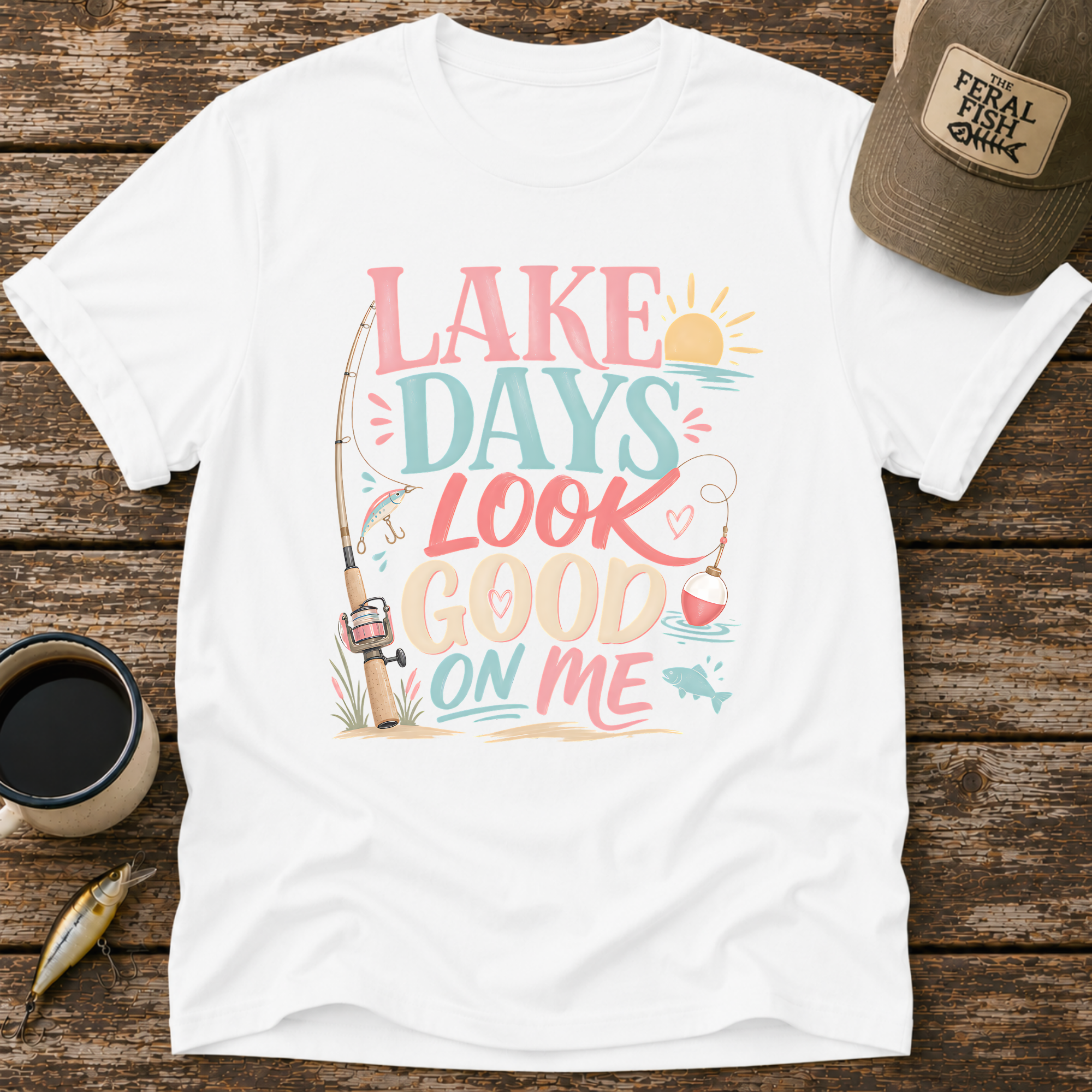 Lake Days Look Good on Me T-Shirt