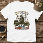 Hooked on Bad Decisions T-Shirt