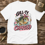 Gill-Ty As Charged T-Shirt