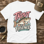 Trout of Patience T-Shirt