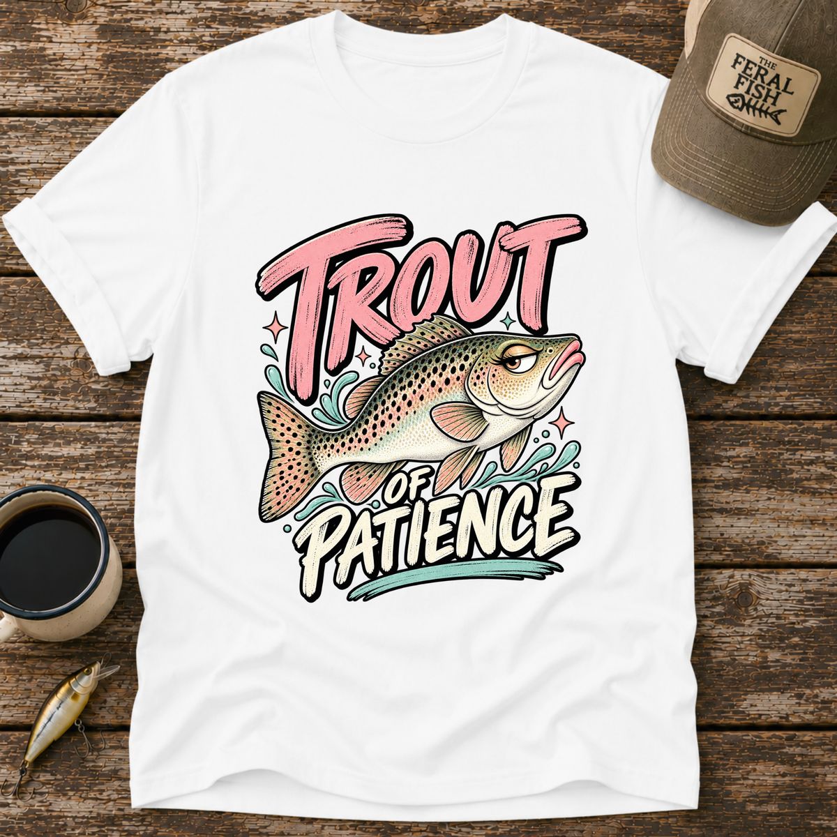 Trout of Patience T-Shirt