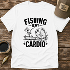 Fishing Is My Cardio T-Shirt
