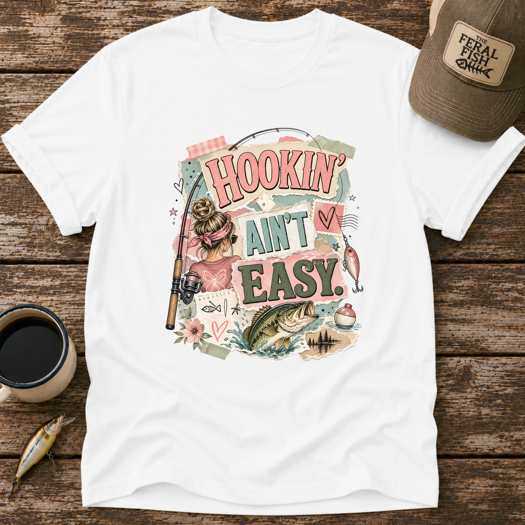 Hookin' Ain't Easy T-Shirt