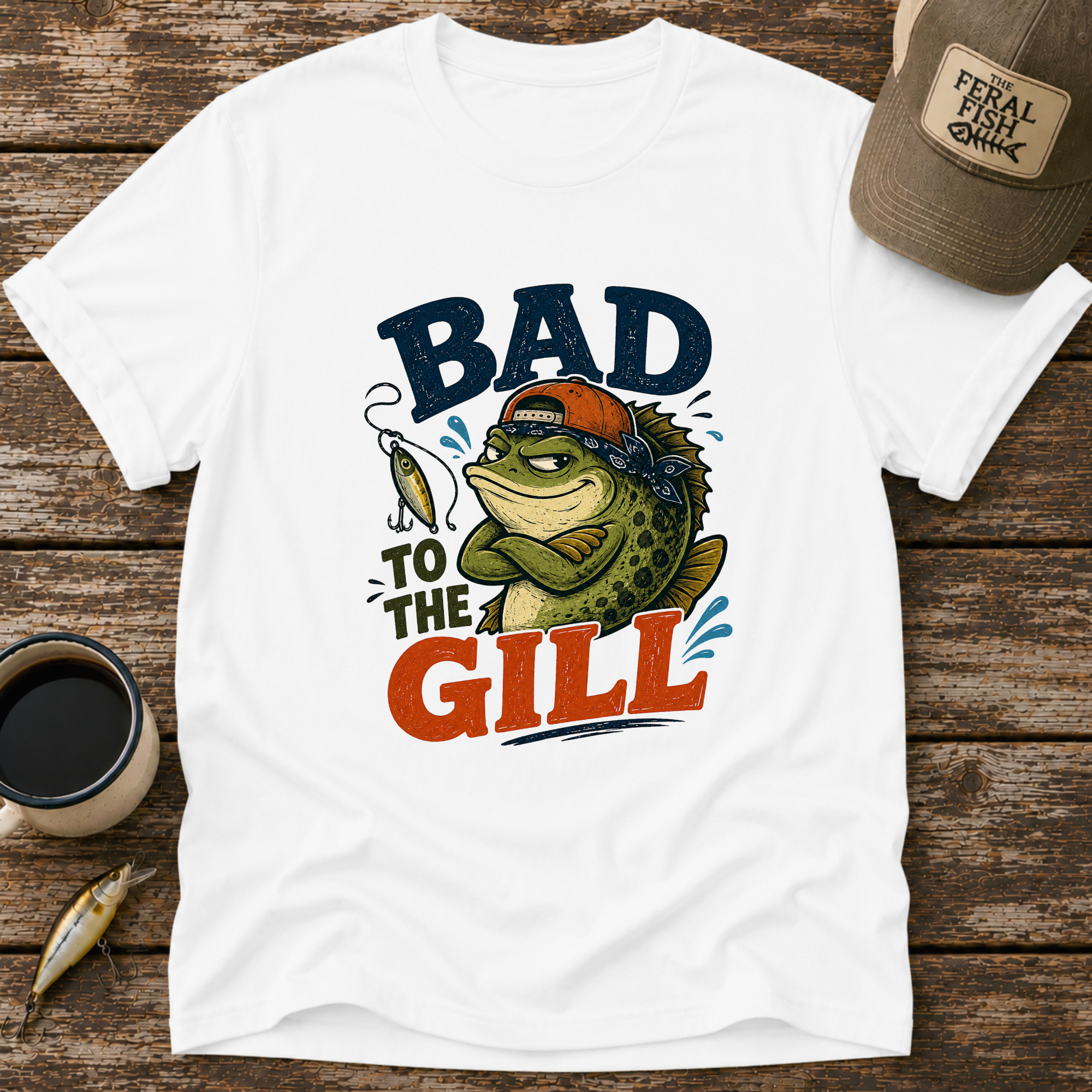 Bad To The Gill T-Shirt