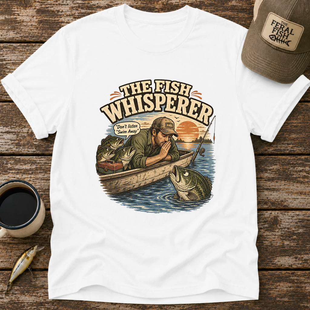 The Fish Whisperer T-Shirt