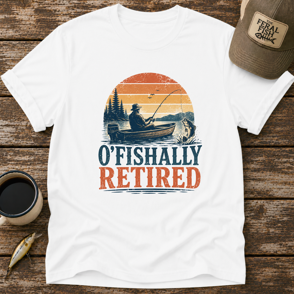 O'fishally Retired T-Shirt