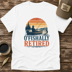 O'fishally Retired T-Shirt
