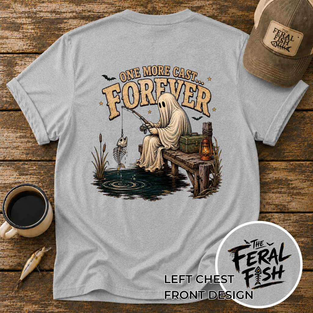 One More Cast Forever Fishing T-Shirt