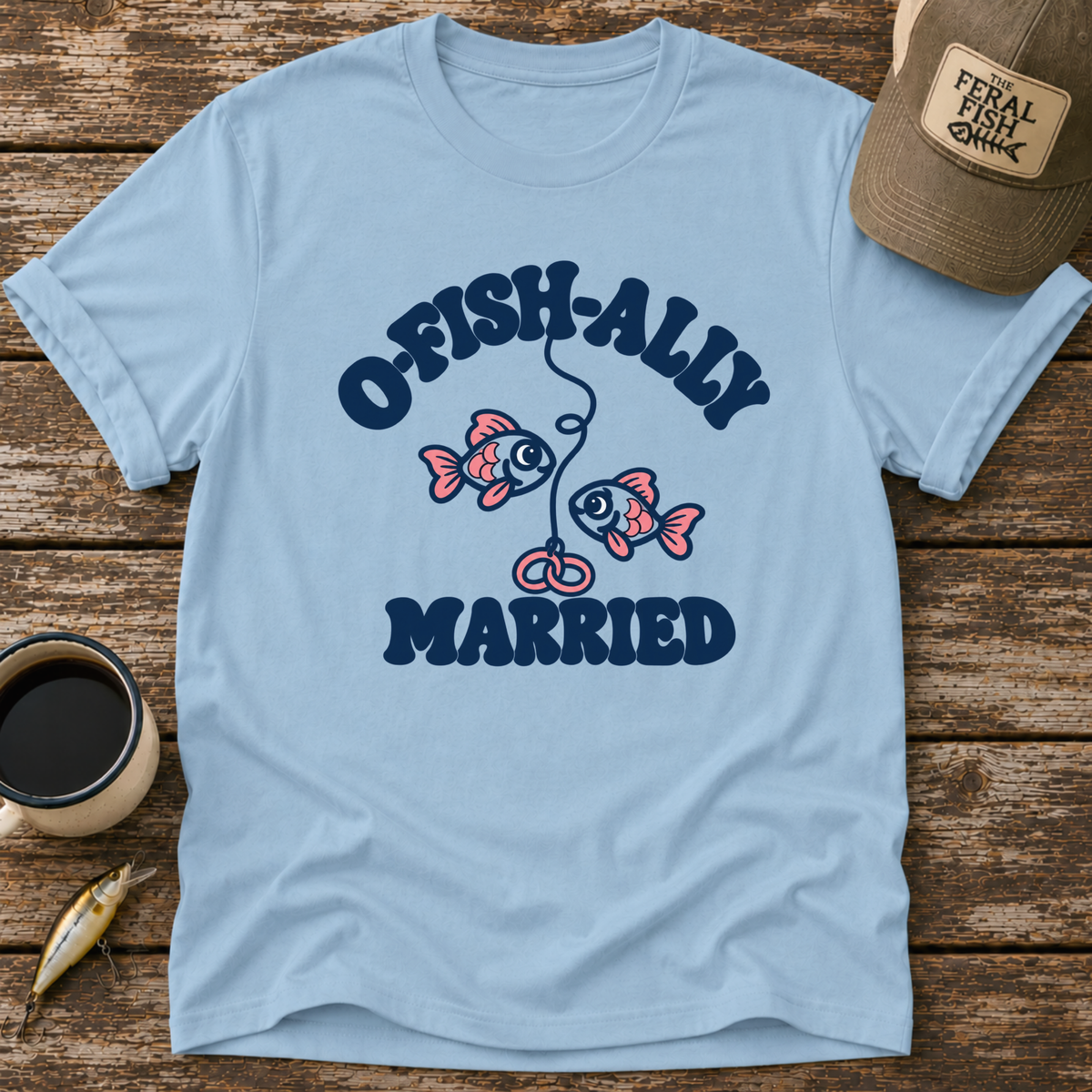 O-Fish-Ally Married T-Shirt