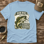 Here Fishy Fishy T-Shirt
