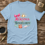 Mornings & Monofilament T-Shirt