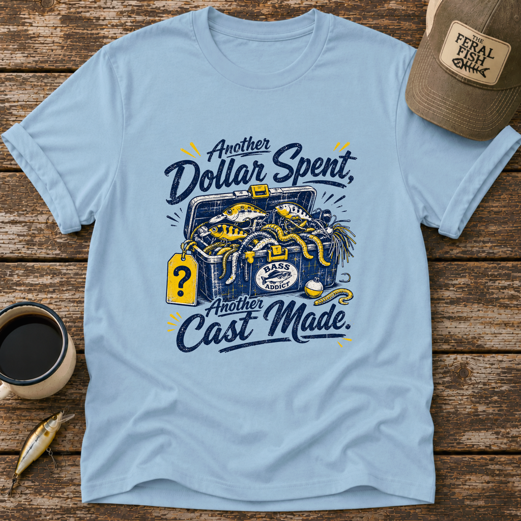 Another Dollar Spent T-Shirt