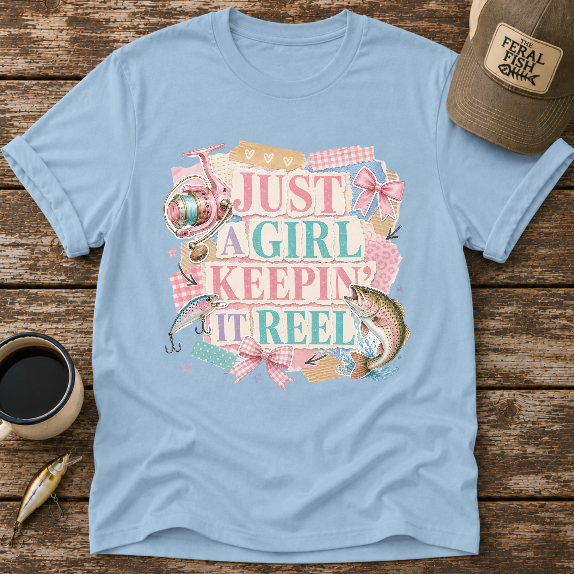 Just A Girl Keepin' It Reel T-Shirt