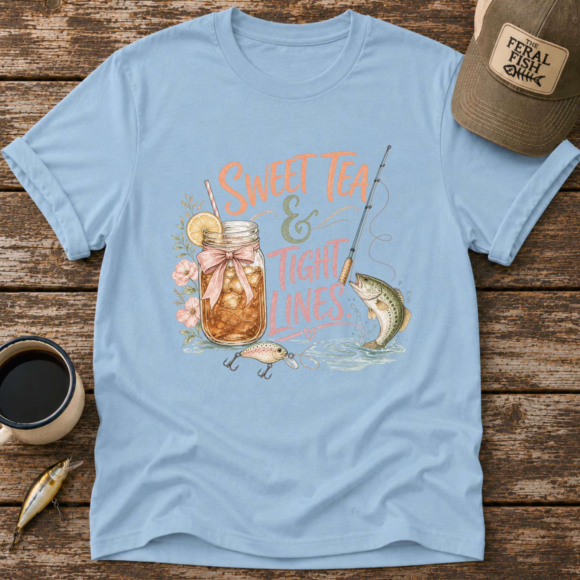 Sweet Tea & Tight Lines T-Shirt