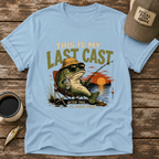 My Last Cast T-Shirt