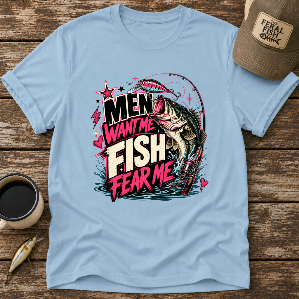 Men Want Me Fish Fear Me T-Shirt