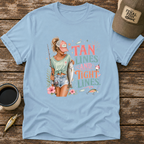 Tan Lines & Tight Lines T-Shirt